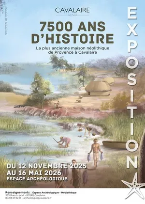 Exposition : 7500 ans d’histoire : La plus ancienne maison néolithique de Provence à Cavalaire !