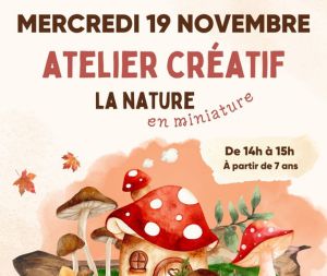Atelier créatif : La nature en miniature