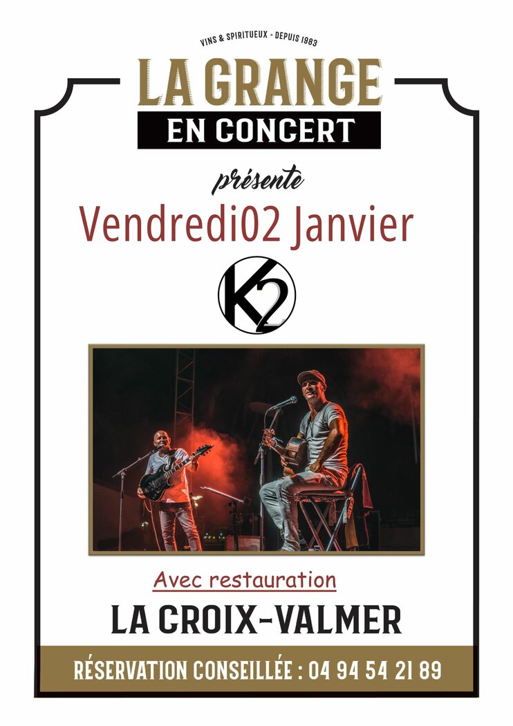 La Grange en concert : K2