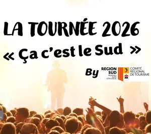 Ça c&rsquo;est le Sud, la Tournée de la Région Sud