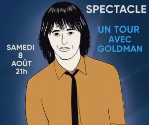Spectacle un tour avec Goldman