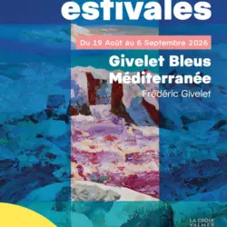 Expositions estivales : Givelets Bleus Méditerranée