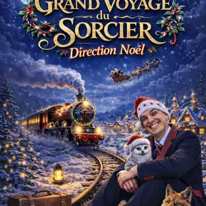 Spectacle – « Le Grand Voyage du Sorcier, direction Noël »