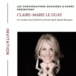 Conférence – Les Conversations Engagées d’Agnès reçoivent Claire-Marie Le Guay