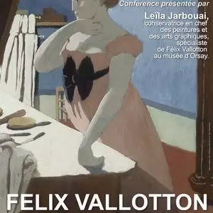 Conférence – FELIX VALLOTTON